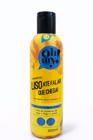 Shampoo LISO ATÉ FALAR QUE CHEGA! 300ml oh my!